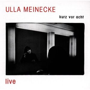 Ulla Meinecke - Kurz Vor Acht/Live - Preis vom 12.06.2026 05:40:31 h Ulla Meinecke - Kurz Vor Acht/Live - Preis vom 12.06.2026 05:40:31 h