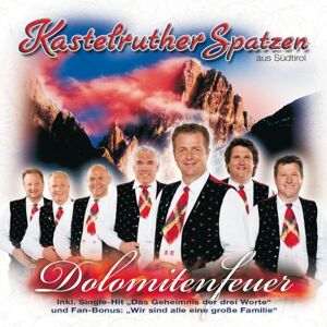 Kastelruther Spatzen - Dolomitenfeuer - Preis vom 12.06.2026 05:40:31 h Kastelruther Spatzen - Dolomitenfeuer - Preis vom 12.06.2026 05:40:31 h
