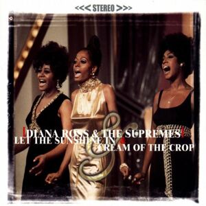 Diana Ross & The Supremes - Let the Sunshine in / Cream of Crop - Preis vom 12.06.2026 05:40:31 h Diana Ross & The Supremes - Let the Sunshine in / Cream of Crop - Preis vom 12.06.2026 05:40:31 h