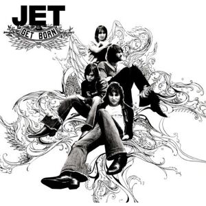 Jet - Get Born - Preis vom 13.06.2026 05:28:29 h Jet - Get Born - Preis vom 13.06.2026 05:28:29 h