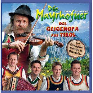 Die Mayrhofner - Der Geigenopa aus Tirol - Preis vom 12.06.2026 05:40:31 h Die Mayrhofner - Der Geigenopa aus Tirol - Preis vom 12.06.2026 05:40:31 h