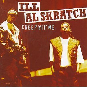 Ill Al Skratch - Creep Wit' Me - Preis vom 12.06.2026 05:40:31 h Ill Al Skratch - Creep Wit' Me - Preis vom 12.06.2026 05:40:31 h