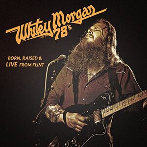Whitey Morgan & The 78's - Born, Raised & Live from Flint - Preis vom 13.06.2026 05:28:29 h Whitey Morgan & The 78's - Born, Raised & Live from Flint - Preis vom 13.06.2026 05:28:29 h