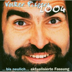Volker Pispers - Bis Neulich,Version 2004 - Preis vom 13.06.2026 05:28:29 h Volker Pispers - Bis Neulich,Version 2004 - Preis vom 13.06.2026 05:28:29 h