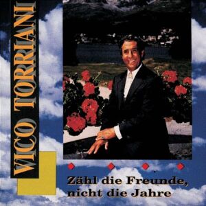 Vico Torriani - Zähl' die Freunde Nicht die J - Preis vom 11.06.2026 05:43:19 h Vico Torriani - Zähl' die Freunde Nicht die J - Preis vom 11.06.2026 05:43:19 h