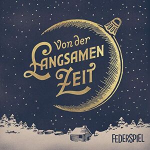 Federspiel - Von der Langsamen Zeit - Preis vom 07.06.2026 05:33:53 h Federspiel - Von der Langsamen Zeit - Preis vom 07.06.2026 05:33:53 h