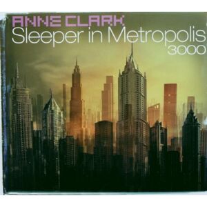Anne Clark - Sleeper in Metropolis 3000 - Preis vom 12.06.2026 05:40:31 h Anne Clark - Sleeper in Metropolis 3000 - Preis vom 12.06.2026 05:40:31 h