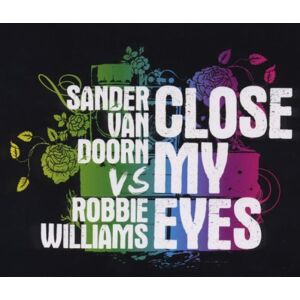 Sander van Doorn vs. Robbie Williams - Close My Eyes (Strictly Limited Fan Edition) - Preis vom 13.06.2026 05:28:29 h Sander van Doorn vs. Robbie Williams - Close My Eyes (Strictly Limited Fan Edition) - Preis vom 13.06.2026 05:28:29 h