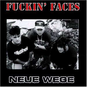 Fuckin Faces - Neue Wege - Preis vom 10.06.2026 05:35:22 h Fuckin Faces - Neue Wege - Preis vom 10.06.2026 05:35:22 h