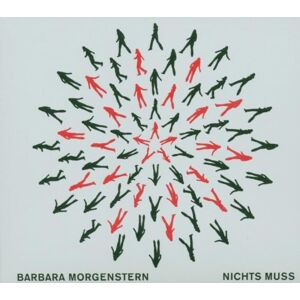Barbara Morgenstern - Nichts Muss - Preis vom 13.06.2026 05:28:29 h Barbara Morgenstern - Nichts Muss - Preis vom 13.06.2026 05:28:29 h