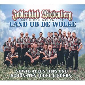 Jodlerklub Wiesenberg - Land Ob de Wolke - Preis vom 12.06.2026 05:40:31 h Jodlerklub Wiesenberg - Land Ob de Wolke - Preis vom 12.06.2026 05:40:31 h