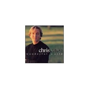 Chris Eaton - Wonderful World - Preis vom 12.06.2026 05:40:31 h Chris Eaton - Wonderful World - Preis vom 12.06.2026 05:40:31 h