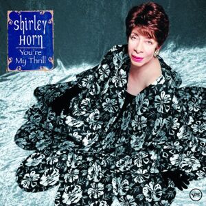 Shirley Horn - You're My Thrill - Preis vom 13.06.2026 05:28:29 h Shirley Horn - You're My Thrill - Preis vom 13.06.2026 05:28:29 h