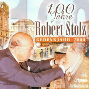 Various - 100 Jahre Robert Stolz - Preis vom 13.06.2026 05:28:29 h Various - 100 Jahre Robert Stolz - Preis vom 13.06.2026 05:28:29 h