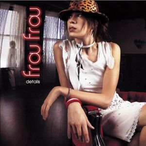 Frou Frou - Details - Preis vom 10.06.2026 05:35:22 h Frou Frou - Details - Preis vom 10.06.2026 05:35:22 h