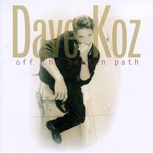 Dave Koz - Off the Beaten Path - Preis vom 12.06.2026 05:40:31 h Dave Koz - Off the Beaten Path - Preis vom 12.06.2026 05:40:31 h