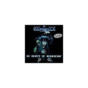 Cappella - U Got 2 Know - Preis vom 13.06.2026 05:28:29 h Cappella - U Got 2 Know - Preis vom 13.06.2026 05:28:29 h