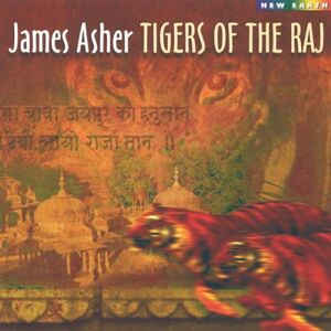 James Asher - Tigers of the Raj - Preis vom 11.06.2026 05:43:19 h James Asher - Tigers of the Raj - Preis vom 11.06.2026 05:43:19 h