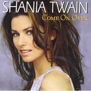 Shania Twain - Come on Over - Preis vom 16.06.2026 05:30:18 h Shania Twain - Come on Over - Preis vom 16.06.2026 05:30:18 h