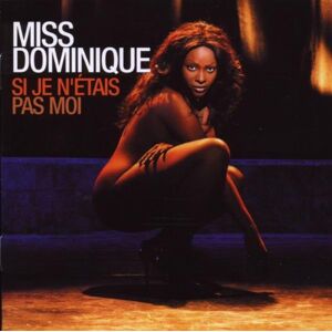 Miss Dominique - Si Je N' Etais Pas Moi - Preis vom 11.06.2026 05:43:19 h Miss Dominique - Si Je N' Etais Pas Moi - Preis vom 11.06.2026 05:43:19 h