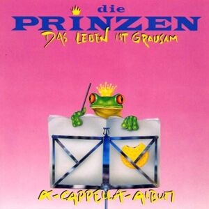 Die Prinzen - Das Leben ist grausam (A-Capella-Album) - Preis vom 16.06.2026 05:30:18 h Die Prinzen - Das Leben ist grausam (A-Capella-Album) - Preis vom 16.06.2026 05:30:18 h