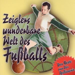 Zeiglers wunderbare Welt des Fußballs - das Beste aus der Radioshow - Preis vom 13.06.2026 05:28:29 h Zeiglers wunderbare Welt des Fußballs - das Beste aus der Radioshow - Preis vom 13.06.2026 05:28:29 h