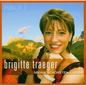 Brigitte Traeger - Meine Schönsten Lieder 1 - Preis vom 15.06.2026 05:30:30 h Brigitte Traeger - Meine Schönsten Lieder 1 - Preis vom 15.06.2026 05:30:30 h
