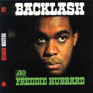 Freddie Hubbard - Backlash - Preis vom 11.06.2026 05:43:19 h Freddie Hubbard - Backlash - Preis vom 11.06.2026 05:43:19 h