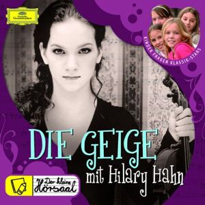 Der kleine Hörsaal: Die Geige mit Hilary Hahn - Preis vom 12.06.2026 05:40:31 h Der kleine Hörsaal: Die Geige mit Hilary Hahn - Preis vom 12.06.2026 05:40:31 h