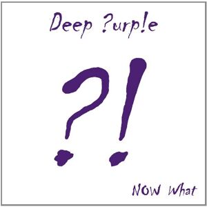 Deep Purple - Now What ?! - Preis vom 07.06.2026 05:33:53 h Deep Purple - Now What ?! - Preis vom 07.06.2026 05:33:53 h