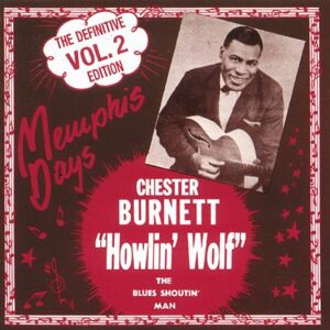 Howlin' Wolf - Memphis Days Vol. 2 - Preis vom 12.06.2026 05:40:31 h Howlin' Wolf - Memphis Days Vol. 2 - Preis vom 12.06.2026 05:40:31 h