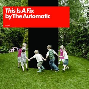 The Automatic - This Is a Fix - Preis vom 11.06.2026 05:43:19 h The Automatic - This Is a Fix - Preis vom 11.06.2026 05:43:19 h