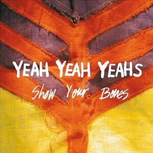 Yeah Yeah Yeahs - Show Your Bones - Preis vom 13.06.2026 05:28:29 h Yeah Yeah Yeahs - Show Your Bones - Preis vom 13.06.2026 05:28:29 h