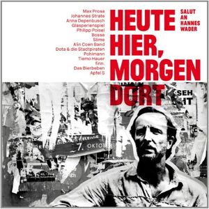Max Prosa - Heute hier, morgen dort - Salut an Hannes Wader - Preis vom 12.06.2026 05:40:31 h Max Prosa - Heute hier, morgen dort - Salut an Hannes Wader - Preis vom 12.06.2026 05:40:31 h