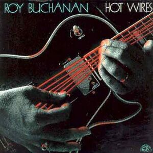 Roy Buchanan - Hot Wires - Preis vom 13.06.2026 05:28:29 h Roy Buchanan - Hot Wires - Preis vom 13.06.2026 05:28:29 h