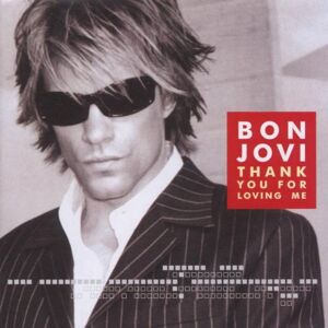 Bon Jovi - Thank You for Loving Me - Preis vom 12.06.2026 05:40:31 h Bon Jovi - Thank You for Loving Me - Preis vom 12.06.2026 05:40:31 h