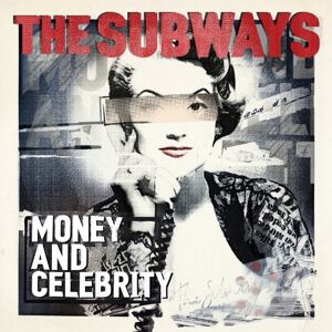 Subways - Money & Celebrity - Preis vom 13.06.2026 05:28:29 h Subways - Money & Celebrity - Preis vom 13.06.2026 05:28:29 h