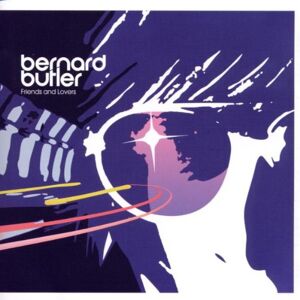Bernard Butler - Friends & Lovers - Preis vom 12.06.2026 05:40:31 h Bernard Butler - Friends & Lovers - Preis vom 12.06.2026 05:40:31 h