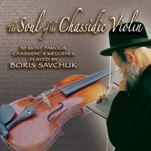 Boris Savchuk - Soul of the Chassidic Violin - Preis vom 12.06.2026 05:40:31 h Boris Savchuk - Soul of the Chassidic Violin - Preis vom 12.06.2026 05:40:31 h