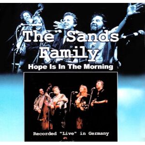 Sands Family - Hope Is in the Morning - Preis vom 13.06.2026 05:28:29 h Sands Family - Hope Is in the Morning - Preis vom 13.06.2026 05:28:29 h