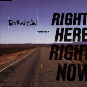 Fatboy Slim - Right Here,Right Now - Preis vom 10.06.2026 05:35:22 h Fatboy Slim - Right Here,Right Now - Preis vom 10.06.2026 05:35:22 h