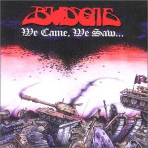 Budgie - We Came We Saw - Preis vom 12.06.2026 05:40:31 h Budgie - We Came We Saw - Preis vom 12.06.2026 05:40:31 h