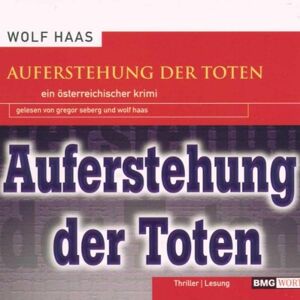 Wolf Haas - Auferstehung der Toten - Preis vom 11.06.2026 05:43:19 h Wolf Haas - Auferstehung der Toten - Preis vom 11.06.2026 05:43:19 h