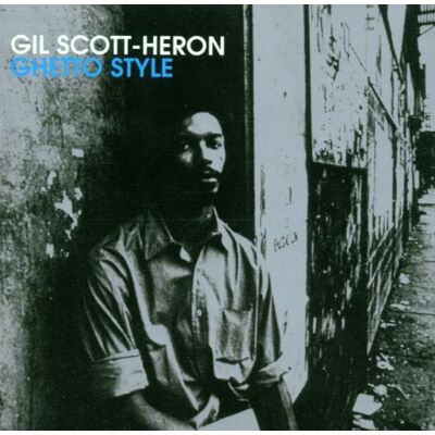 Gil Scott-Heron - Ghetto Style - Preis vom 24.10.2026 11:42:45 h Gil Scott-Heron - Ghetto Style - Preis vom 24.10.2026 11:42:45 h