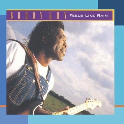 Buddy Guy - Feels Like Rain - Preis vom 16.06.2026 05:30:18 h Buddy Guy - Feels Like Rain - Preis vom 16.06.2026 05:30:18 h