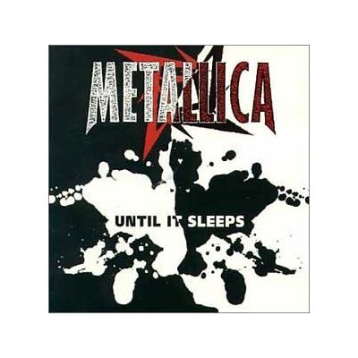 Metallica - Until It Sleeps - Preis vom 18.06.2026 05:44:55 h Metallica - Until It Sleeps - Preis vom 18.06.2026 05:44:55 h