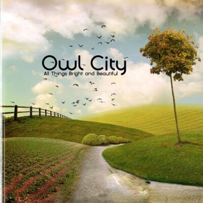 Owl City - All Things Bright and Beautiful - Preis vom 18.06.2026 05:44:55 h Owl City - All Things Bright and Beautiful - Preis vom 18.06.2026 05:44:55 h