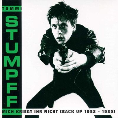 Tommi Stumpff - Mich Kriegt Ihr Nicht (Back Up 1982 - 1985) - Preis vom 17.06.2026 05:34:31 h Tommi Stumpff - Mich Kriegt Ihr Nicht (Back Up 1982 - 1985) - Preis vom 17.06.2026 05:34:31 h