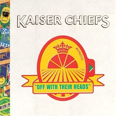 Kaiser Chiefs - Off With Their Heads - Preis vom 23.10.2026 11:45:56 h Kaiser Chiefs - Off With Their Heads - Preis vom 23.10.2026 11:45:56 h