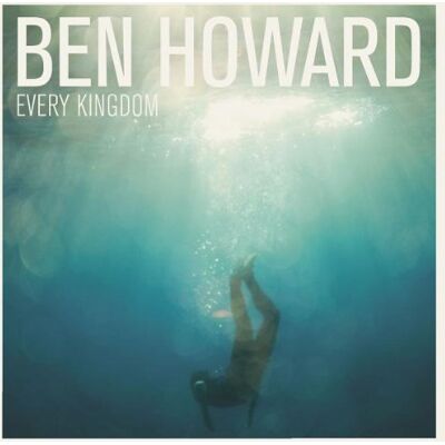 Ben Howard - Every Kingdom - Preis vom 16.06.2026 05:30:18 h Ben Howard - Every Kingdom - Preis vom 16.06.2026 05:30:18 h